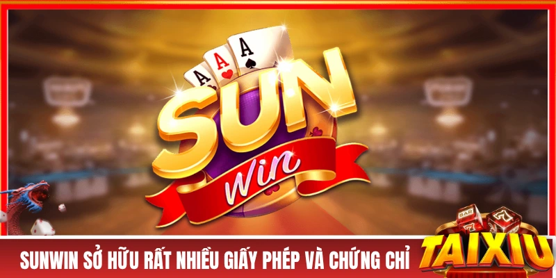 SUNWIN sở hữu rất nhiều giấy phép và chứng chỉ
