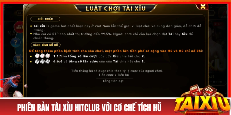 Phiên bản tài xỉu HITCLUB với cơ chế tích hũ